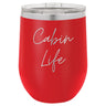 Cabin Life Two 12 oz Wine Tumbler - Powder Coated