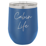 Cabin Life Two 12 oz Wine Tumbler - Powder Coated