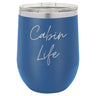 Cabin Life Two 12 oz Wine Tumbler - Powder Coated