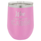 Wine Cabin 12 oz Wine Tumbler - Powder Coated