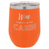 Wine Cabin 12 oz Wine Tumbler - Powder Coated